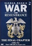 War & Remembrance - Vol. 2, The Final Chapter: Parts 8 - 12