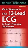 Pocket Reference for the 12-lead ECG in Acute Coronary Syndromes