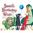 Snail's Birthday Wish by Fiona Rempt and Noelle Smit