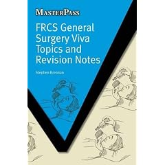 FRCS General Surgery Viva Topics and Revision Notes (MasterPass)