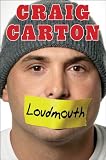 Loudmouth: Tales (and Fantasies) of Sports, Sex, and Salvation from Behind the Microphone