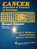 Cancer Principles and Practice of Oncology Breast Cancer (Breast Cancer Lilly Oncology )