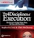 The 4 Disciplines of Execution: The Secret To Getting Things Done, On Time, With Excellence