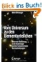 Vom Universum zu den Elementarteilchen: Eine erste Einf�hrung in die Kosmologie und die fundamentalen Wechselwirkungen