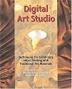 Digital Art Studio: Techniques for Combining Inkjet Printing with Traditional Art Materials