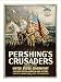 Historic Print (L): Pershing's crusaders--Auspices of the United States government / The H.C. Miner Litho. C