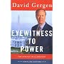 Eyewitness to Power: The Essnece of Leadership fro&hellip by David Gergen