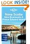 Lonely Planet Nova Scotia, New Brunswick & Prince Edward Island (Regional Travel Guide)