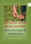 349 secrets de nos anc�tres contre le...