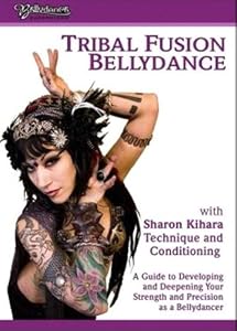 Tribal Fusion Bellydance with Sharon Kihara