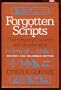 Forgotten Scripts: Their Ongoing Discovery and Decipherment