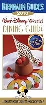 Birnbaum's Walt Disney World Dining Guide 2010