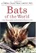 Bats of the World by Gary L. Graham Ph.D.