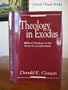 Theology in Exodus: Biblical Theology in the Form of a Commentary