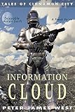 Information Cloud: Science fiction and fantasy series (Tales of Cinnamon City Book 1)