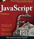JavaScript: JavaScript Bible. The Book You Need To Succeed. Sixth Edition.