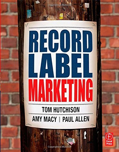 Record Label Marketing by Tom Hutchison (2005-12-14)