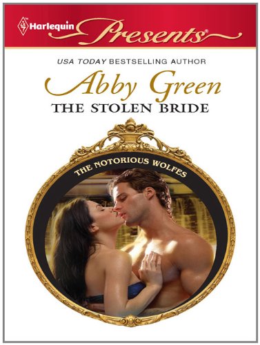 The Stolen Bride (The Notorious Wolfes Book 3)