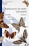 Papillons de nuit d'Europe : Bombyx, Sphinx, Ecailles : Tome 1