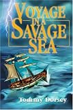 Voyage in a Savage Sea