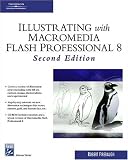 Illustrating with Macromedia Flash Professional 8 (Graphics Series)