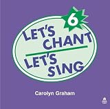 Books : Let's Chant, Let's Sing Audio CD 6: Audio CD 6 (Let's Chant, Let's Sing)