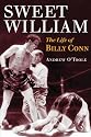 Sweet William: The Life of Billy Conn (Sport and Society)