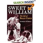 Sweet William: The Life of Billy Conn (Sport and Society) by  Andrew O'Toole