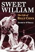 Sweet William: The Life of Billy Conn (Sport and Society)