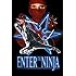 Enter The Ninja