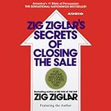 Zig Ziglar's Secrets of Closing the Sale