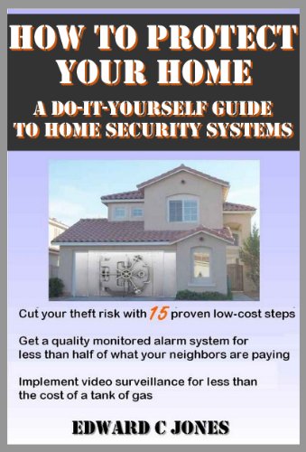 How to Protect Your Home: A Do-It-Yourself Guide to Home Security Systems How to Protect Your Home: A Do-It-Yourself Guide to Home Security Systems