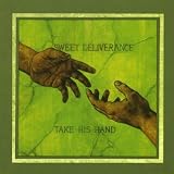 Sweet Deliverance Take His Hand