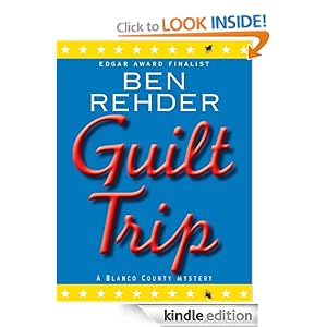 Guilt Trip (Blanco County Mysteries) Ben Rehder