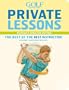 Golf Magazine Private Lessons: The Best of the Best Instruction (Revised & Updated Edition)