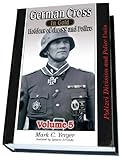 親衛隊のドイツ黄金十字章受拝者　Vol.５　German Cross in Gold, Vol. ５- Holders of The SS and Police