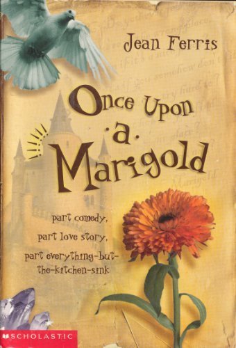 Once Upon a Marigold 1st (first) edition by Jean Ferris published by Scholastic (2003) [Paperback]