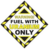 WARNING! FUEL WITH URANIUM ONLY magnet