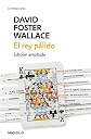 El rey p lido / The Pale King (Spanish Edition)