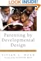 Parenting by Developmental Design: You, Your Child, and God