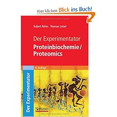 Der Experimentator: Proteinbiochemie/Proteomics