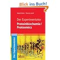 Der Experimentator: Proteinbiochemie/Proteomics