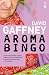 Aromabingo (Salt Modern Fiction)