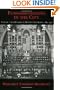 Fundamentalists in the City: Conflict and Division in Boston's Churches, 1885-1950 (Religion in America)