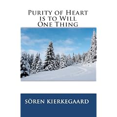 Purity of Heart Is to Will One Thing
