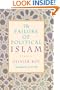 The Failure of Political Islam