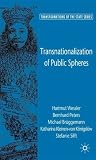 Transnationalization of Public Spheres (Transformations of the State)