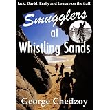 Smugglers at Whistling Sands (Lou Elliott Mystery Adventure Series: Book 1) ~ George Chedzoy