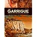 Garrigue, Tome 1 :