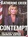 Contempt: How the Right Is Wronging American Justice